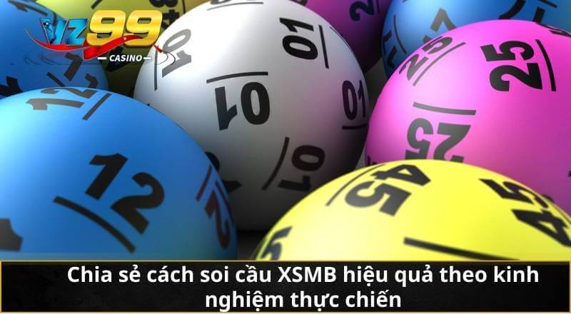 Chia sẻ cách soi cầu XSMB hiệu quả theo kinh nghiệm thực chiến